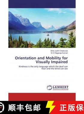 预订 Orientation and Mobility for Visually Impaired [9786139471560]