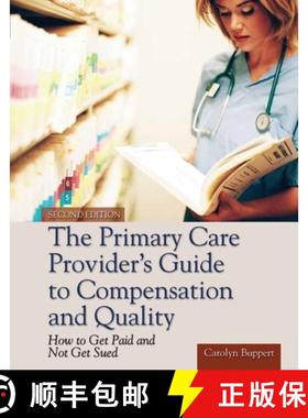 预订 The Primary Care Provider's Guide to Compensation and Quality: Paperback Edition [With CDROM] [9781449646585]