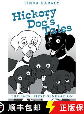 预订 Hickory Doc's Tales: The Pack: First Generation [9781480847255]