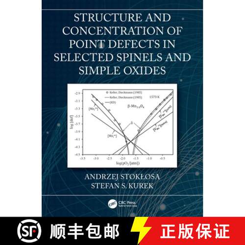 【3-4周达】精装 Structure and Concentration of Point Defects in Selected Spinels and Simple Oxides [9780367617127]