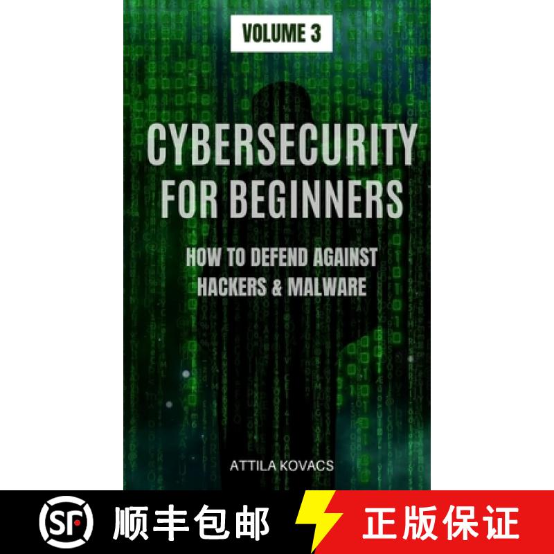 【3-4周达】Cybersecurity for Beginners: How to Defend Against Hackers & Malware [9781839380051]