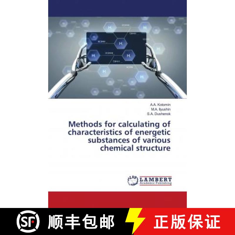 预订 Methods for calculating of characteristics of energetic substances of various chemical structure [9786202682398]
