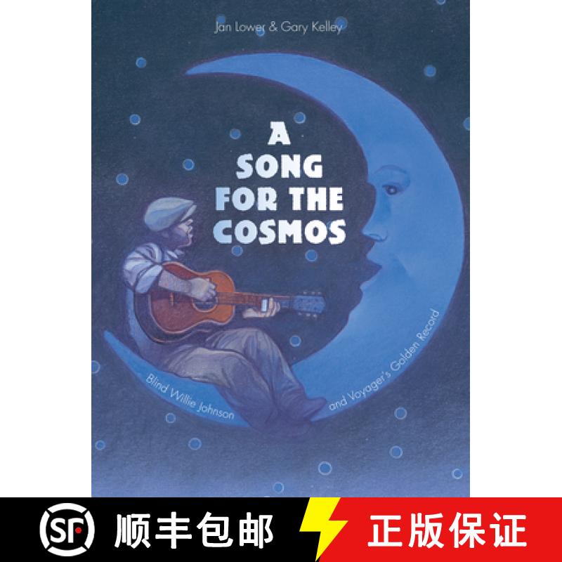 【2-3周达】Song for the Cosmos: Blind Willie Johnson and Voyager's Golden Record [9781682770924]
