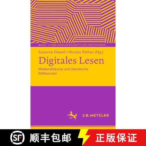 【3-4周达】Digitales Lesen : Mediendiskurse und literarische Reflexionen [9783662721094]