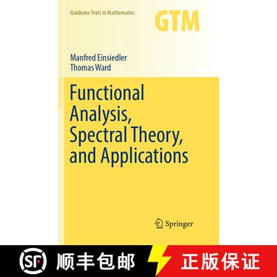 【3-4周达】Functional Analysis, Spectral Theory, and Applications (Softcover reprint of the original ... [9783319864235]