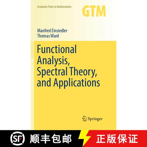 现货 Functional Analysis, Spectral Theory, and Applications (Softcover reprint of the original 1st ed... [9783319864235]