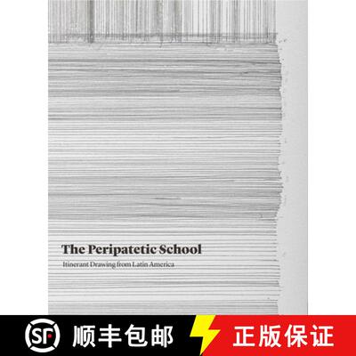 【3-4周达】Peripatetic School - Itinerant Drawing from Latin America: Itinerant Drawing from Latin Am... [9781905464463]