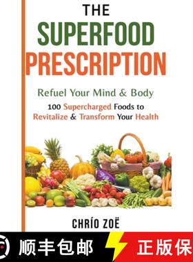 【3-4周达】The Superfood Prescription: Refuel Your Mind & Body [9798224467525]