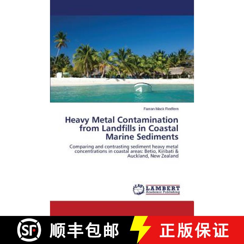 预订 Heavy Metal Contamination from Landfills in Coastal Marine Sediments [9783659629501]