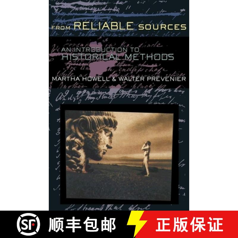 【3-4周达】From Reliable Sources: An Introduction to Historical Methodology [9780801485602]