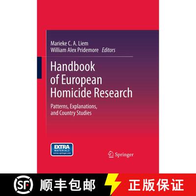【3-4周达】Handbook of European Homicide Research: Patterns, Explanations, and Country Studies [9781461458661]