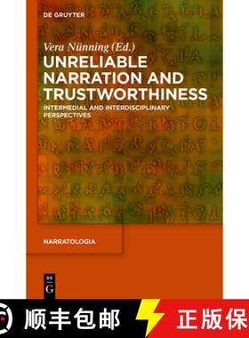 预订 Unreliable Narration and Trustworthiness: Intermedial and Interdisciplinary Perspectives [9783110408102]