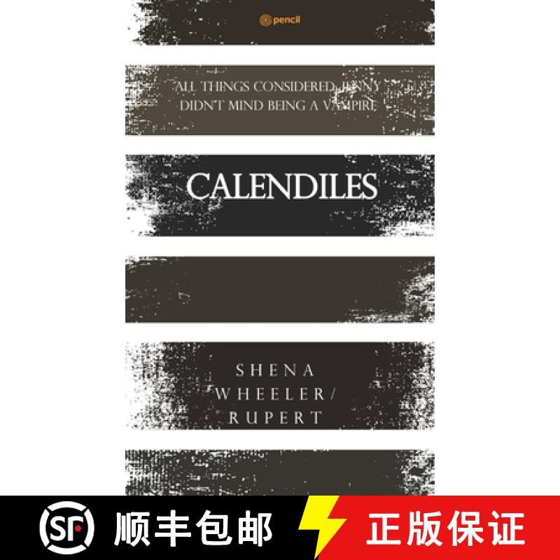 【3-4周达】Calendiles: All things considered; Jenny didn't mind being a vampire [9789356671362]