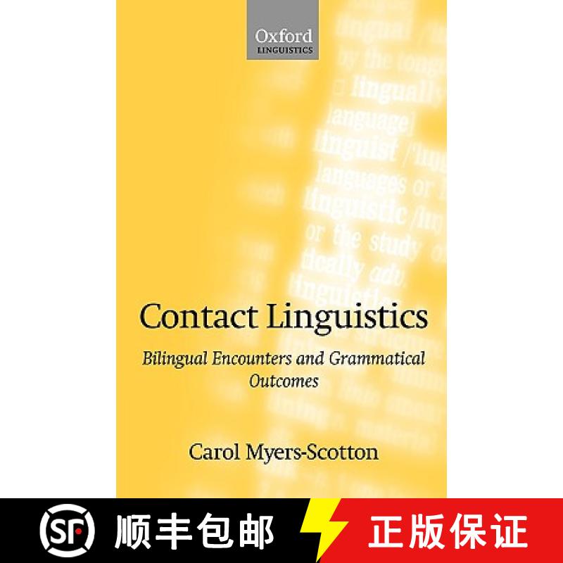 【3-4周达】Contact Linguistics: Bilingual Encounters and Grammatical Outcomes [9780198299530]