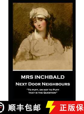 预订 Mrs Inchbald - Next Door Neighbours [9781787805293]