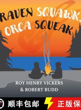 【3-4周达】Raven Squawk, Orca Squeak [9781550179040]