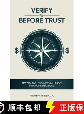 【3-4周达】Verify Before Trust: Navigating the Complexities Of Financial Decisions [9781966468707]