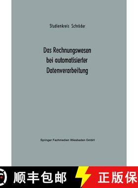 【3-4周达】Das Rechnungswesen Bei Automatisierter Datenverarbeitung: Ergebnisse Eines Studienkreises ... [9783409130028]