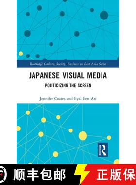 【3-4周达】Japanese Visual Media: Politicizing the Screen [9780367722975]
