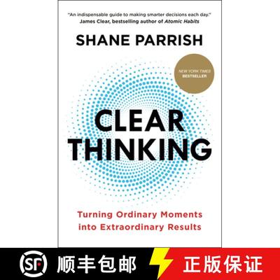 【3-4周达】Clear Thinking: Turning Ordinary Moments into Extraordinary Results [9780593086117]