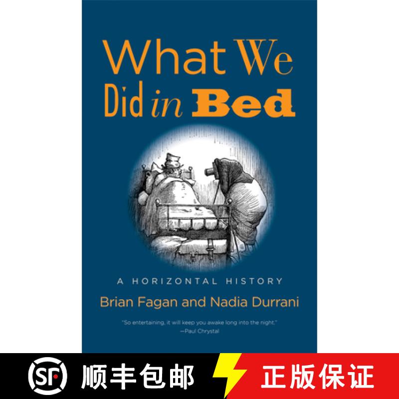【3-4周达】What We Did in Bed: A Horizontal History [9780300223880]
