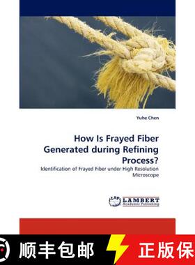 预订 How Is Frayed Fiber Generated During Refining Process? [9783843394246]
