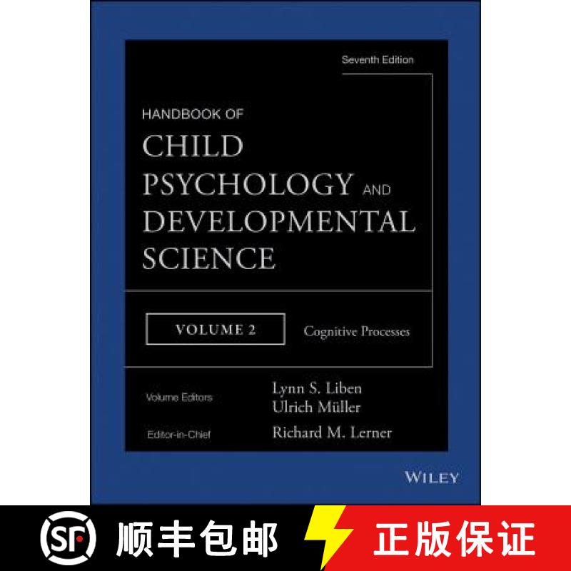 【3-4周达】Handbook Of Child Psychology And Developmental Science, 7E Volume 2: Cognitive Processes [... [9781118136782]