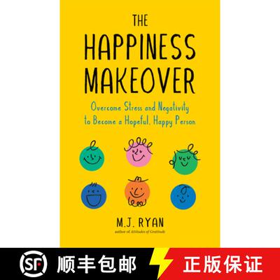 【3-4周达】The Happiness Makeover: Overcome Stress and Negativity to Become a Hopeful, Happy Person (... [9781642509274]