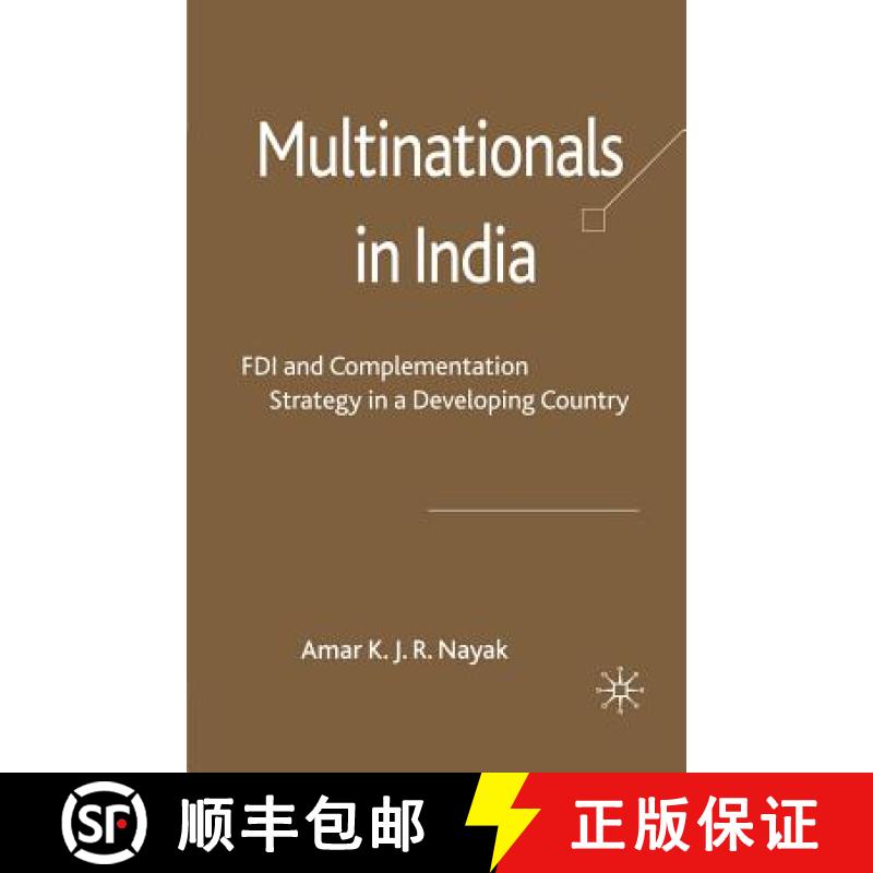 【3-4周达】Multinationals in India : FDI and Complementation Strategy in a Developing Country [9781349300754]