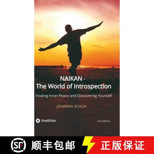 预订 Naikan - The World of Introspection: Finding Inner Peace and Discovering Yourself [9783384003010]