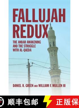 【3-4周达】Fallujah Redux: The Anbar Awakening and the Struggle with Al-Qaeda [9781612511429]