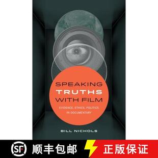 Evidence with Ethics Documentary Speaking 4周达 9780520290402 Truths Politics Film