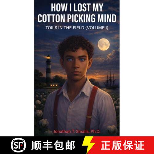 【3-4周达】精装 How I Lost My Cotton Picking Mind: Toils in the Field [9798902548997]