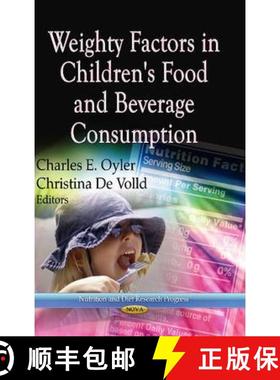 【3-4周达】Weighty Factors in Children's Food and Beverage Consumption [9781622579174]