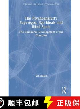 【3-4周达】The Psychoanalyst's Superegos, Ego Ideals and Blind Spots : The Emotional Development of t... [9780367205072]