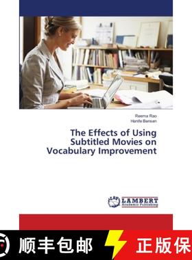 预订 The Effects of Using Subtitled Movies on Vocabulary Improvement [9786139820504]