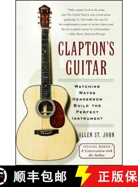 【3-4周达】Clapton's Guitar: Watching Wayne Henderson Build the Perfect Instrument [9780743266369]