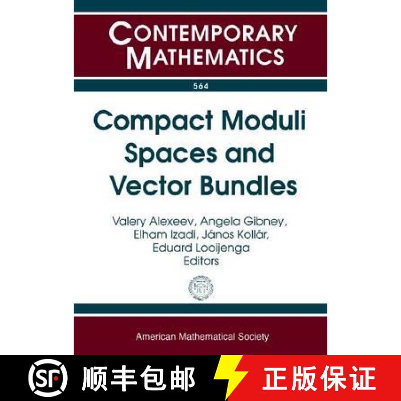 【3-4周达】Compact Moduli Spaces and Vector Bundles: Conference on Compact Moduli and Vector Bundles,... [9780821868997]