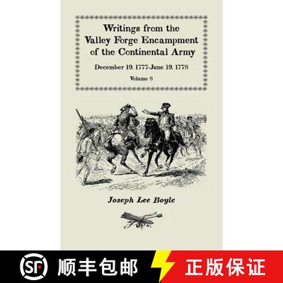 【3-4周达】Writings from the Valley Forge Encampment of the Continental Army: December 19, 1777-June ... [9780788457661]