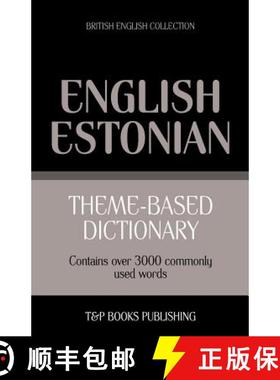 【3-4周达】Theme-based dictionary British English-Estonian - 3000 words [9781784002213]
