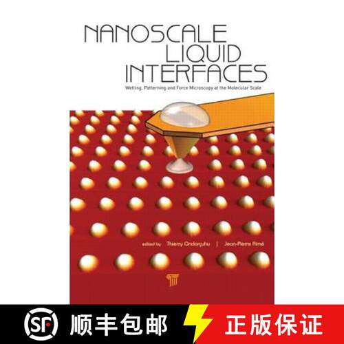【3-4周达】精装 Nanoscale Liquid Interfaces: Wetting, Patterning and Force Microscopy at the Molecula... [9789814316453]