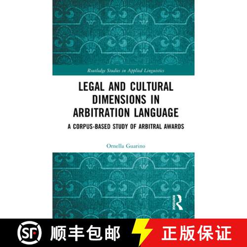 【3-4周达】精装 Legal and Cultural Dimensions in Arbitration Language: A Corpus-Based Study of Arbitr... [9781041096351]