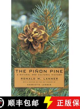 【3-4周达】Pinon Pine-A Natural And Cultural History: A Natural and Cultural History [9780874170665]