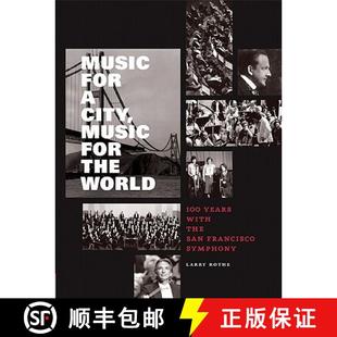 San 4周达 for the with Francisco Years Music 100 World 9780811876001 Symphony City