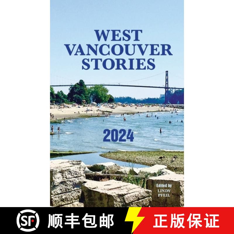 【2-3周达】West Vancouver Stories: 2024 [9780981350899]