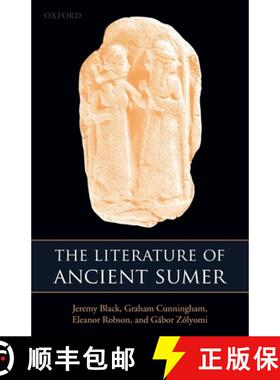 【3-4周达】The Literature of Ancient Sumer [9780199296330]