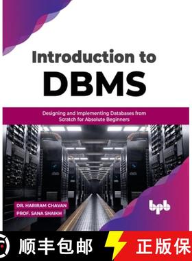 【3-4周达】Introduction to DBMS: Designing and Implementing Databases from Scratch for Absolute Begin... [9789355510266]