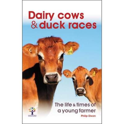 【4周达】Dairy Cows & Duck Races - the life & times of a young farmer [9781787113794]