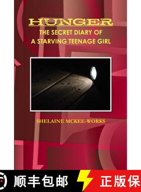 【3-4周达】Hunger the Secret Diary of a Starving Teenage Girl [9781387655076]