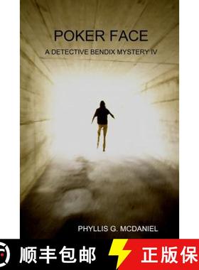 【3-4周达】Poker Face: A Detective Bendix Mystery IV [9781300397397]